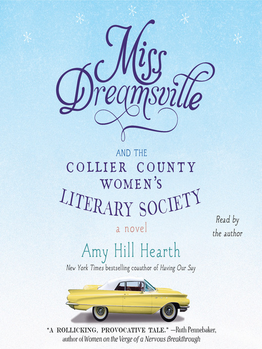 Title details for Miss Dreamsville and the Collier County Women's Literary Society by Amy Hill Hearth - Available